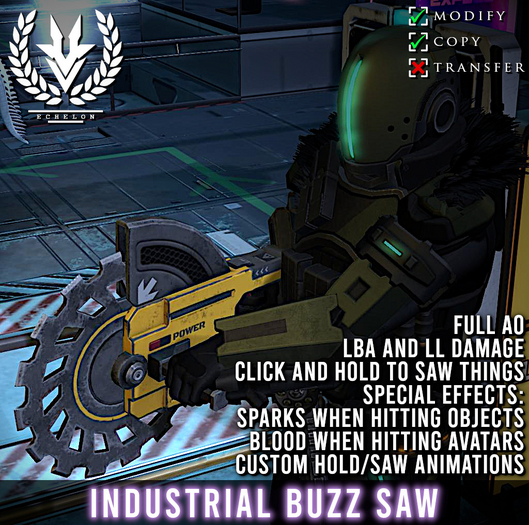[Echelon] // Industrial Buzz Saw