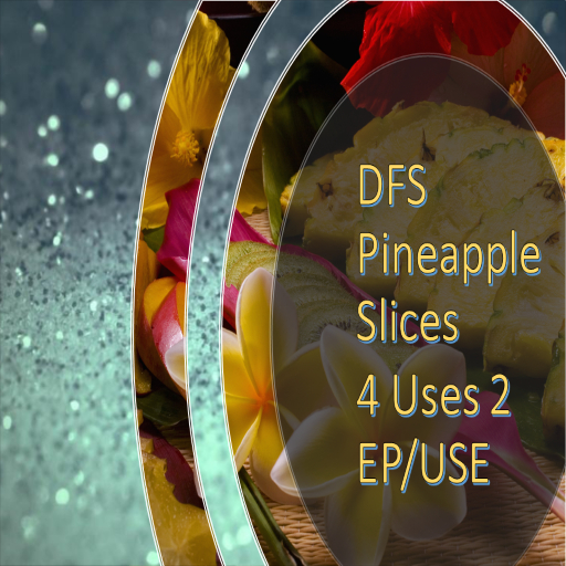 [5] DFS Pineapple Slices