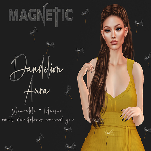 Magnetic - Dandelion Aura