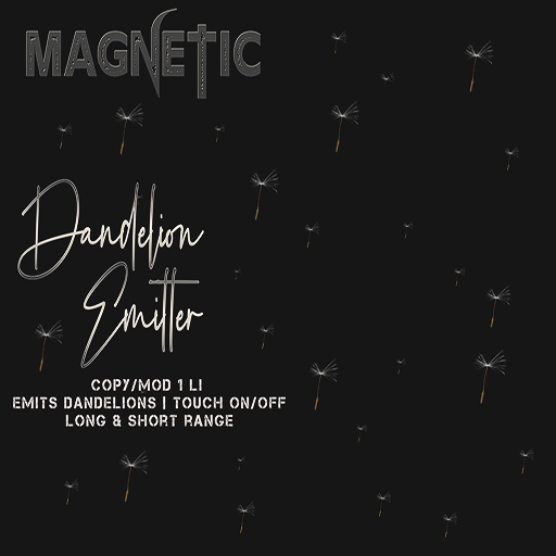 Magnetic - Dandelion Emitter