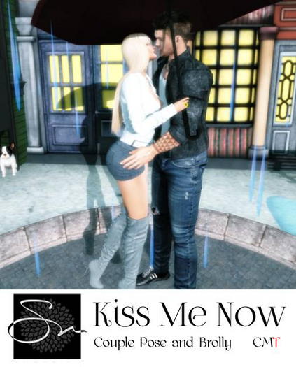 **SN~ Kiss Me Now