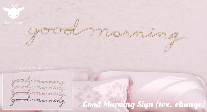 +Half-Deer+ Good Morning Sign [tex. change]