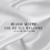 *You're all welcome*Gesture BG