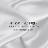 Why You Dragin That "O" Gesture BG