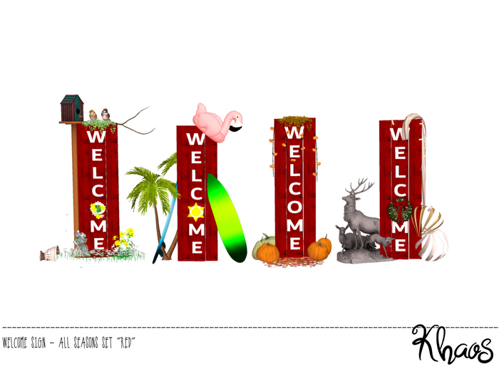 Khaos's  WELCOME SIGN "4 SEASONS" RED 