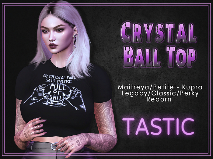 Tastic-Crystal Ball Top 