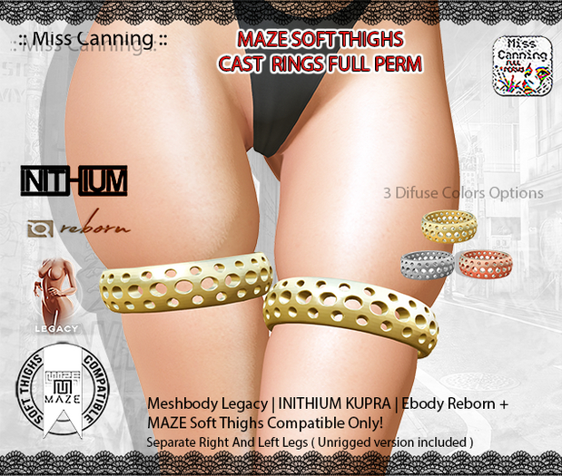* :: Miss Canning :: [ MAZE THIGHS CAST RINGS ]Leg/Kupra/Reb