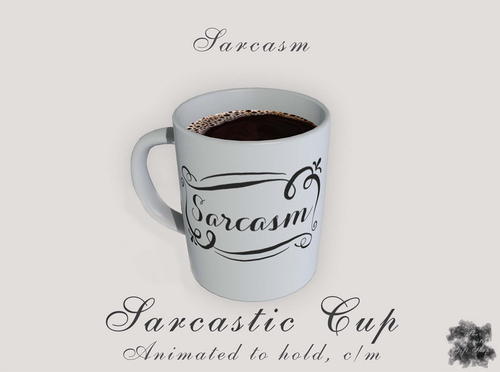 Sarcastic Cup - Sarcasm