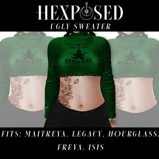 ~HexPosed~ UGLY SWEATER - BAKED