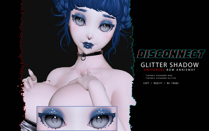 -Disconnect. Glitter Shadow