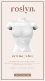 roslyn. eleni top. white [unpack]