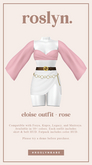 roslyn. eloise outfit. rose [unpack]