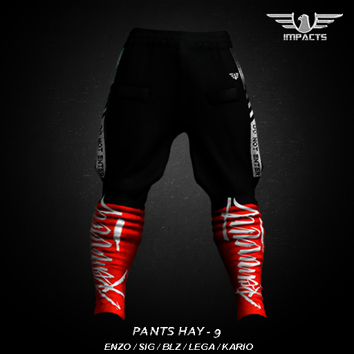 IMPACTS- PANTS HAY 9  ENZO/SIG/BLZ/LEGA/KARIO