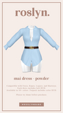 roslyn. mai dress. powder [unpack]
