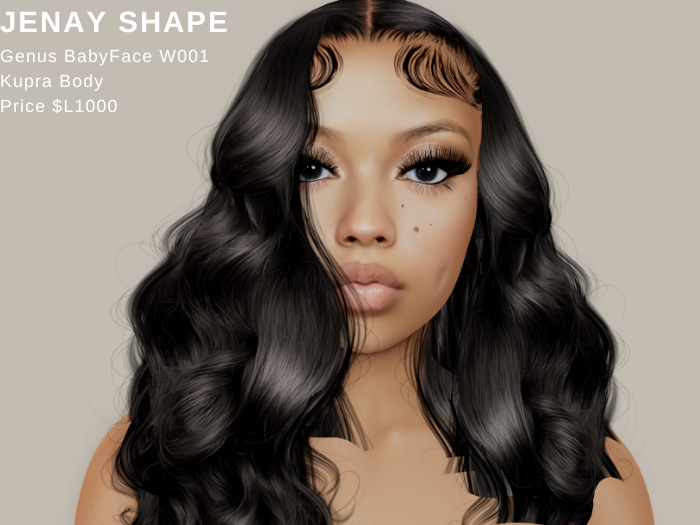 Jenay Shape Genus Baby Face W001 + Kupra Body