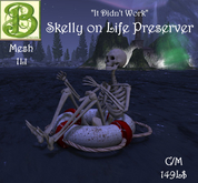 "It Didn't Work" - Skelly Life Preserver, 1LI 