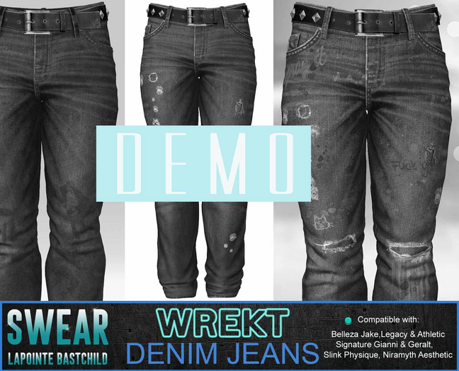 DEMO - L&B - Mens - Wrekt Denim Jeans Legacy/Signature Gianni & Geralt / Belleza Jake / Slink / Aesthetic