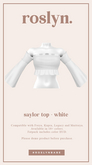 roslyn. saylor top. white [unpack]