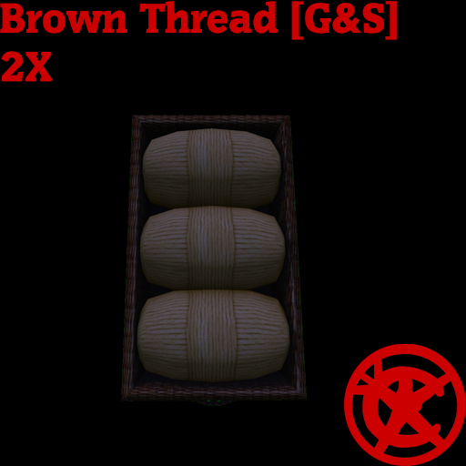 2X Brown Thread [G&S]