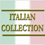 Italian Collection