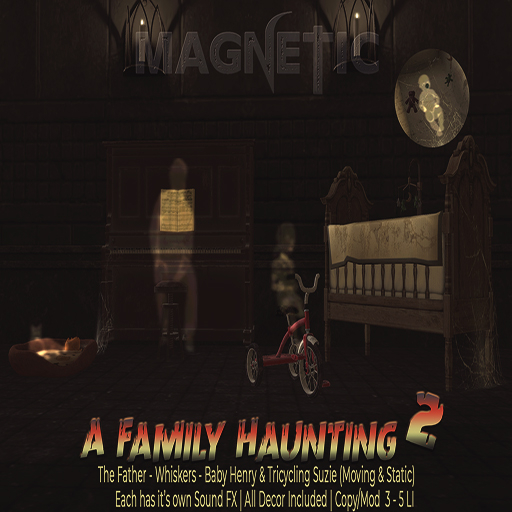 Magnetic - A Family Haunting 2 (ADD ME)