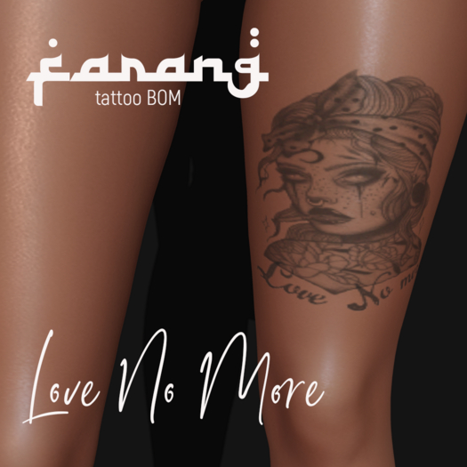 FARANG_LOVE NO MORE TATTOO