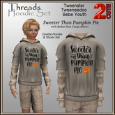 Threads Hoodie Set [2cute] Sweeter Than Pumpkin Pie