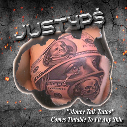#Just4P$ "Money Talk Tattoo"