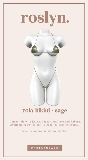 roslyn. zola bikini. sage