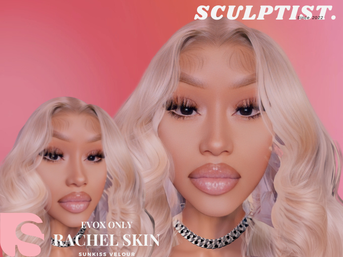 SCULPTIST: Rachel skin