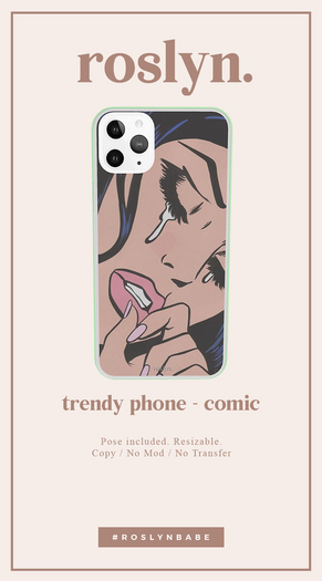 roslyn. trendy phone. comic [unpack]