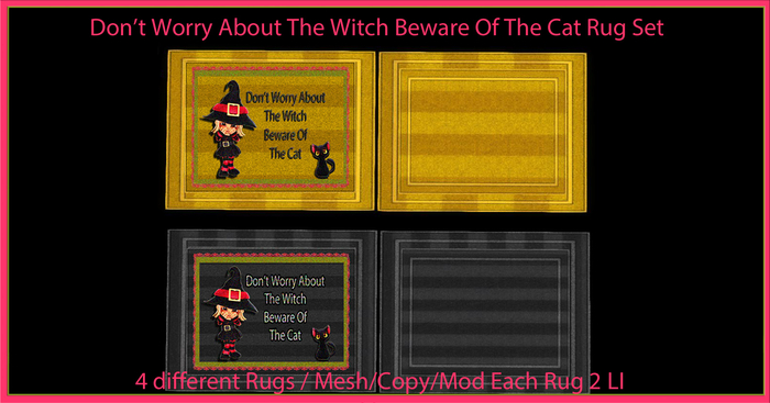 Don't  worry about the witch beware of the cat rug set