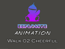 Explosive animation - Walk 02 Cheerful