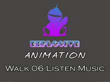 Explosive animation - Walk 06 Listen Music Full Perm