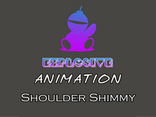 Explosive animation - Shoulder Shimmy Full Perm