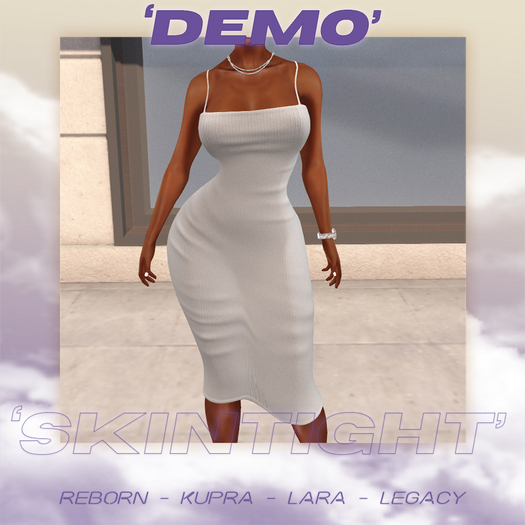 SKINTIGHT Dress - DEMO