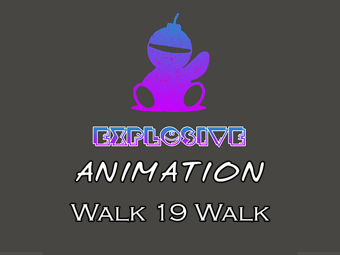 Explosive animation - Walk 19 Walk