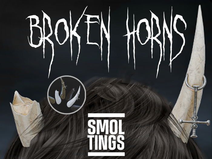 [SMOLTINGS] Broken Horns