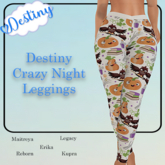_Destiny_ Crazy Night Leggings