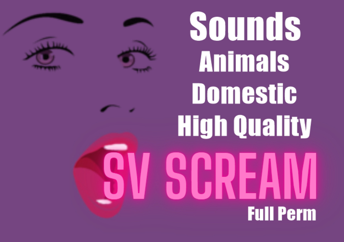 .:SV:. SCREAM Sounds Animals Domestic High Quality FULL PERM
