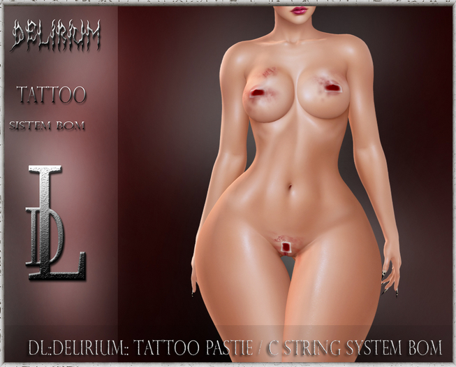 DL::DELIRIUM:: Tattoo PASTIE  /  C String   SYSTEM BOM
