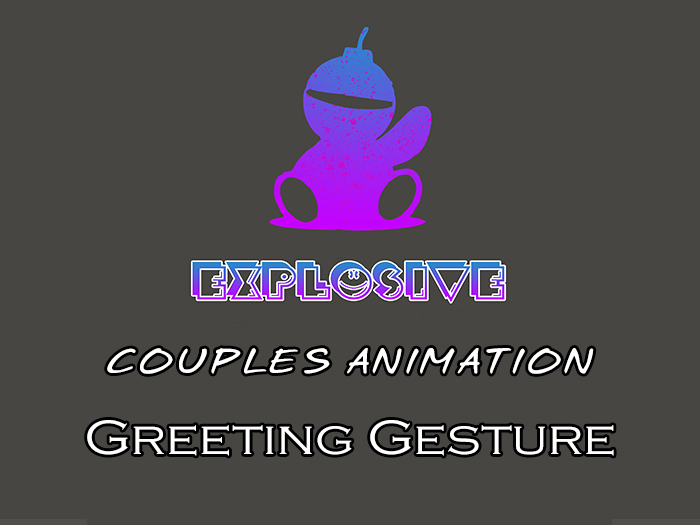 Explosive animation - Greeting Gesture