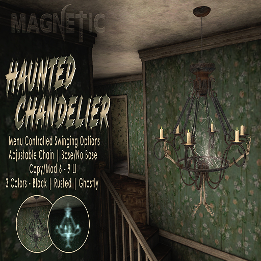 Magnetic - Haunted Chandelier (ADD ME)