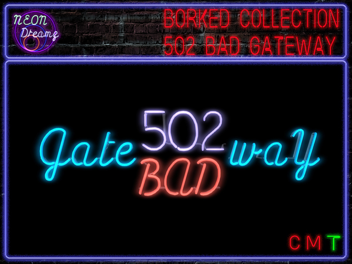 Neon Dreamz - 502 Bad Gateway
