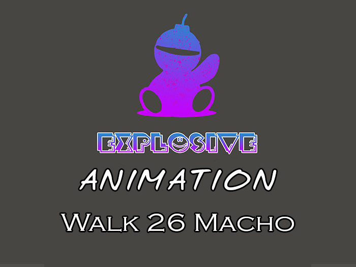 Explosive animation - Walk 26 Macho