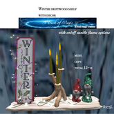 Winter driftwood shelf with decor -LI=11 Fancy Box