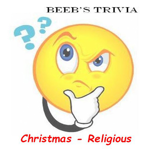 Beeb's Trivia - Xmas Religious
