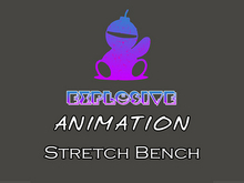 Explosive animation - Stretch Bench