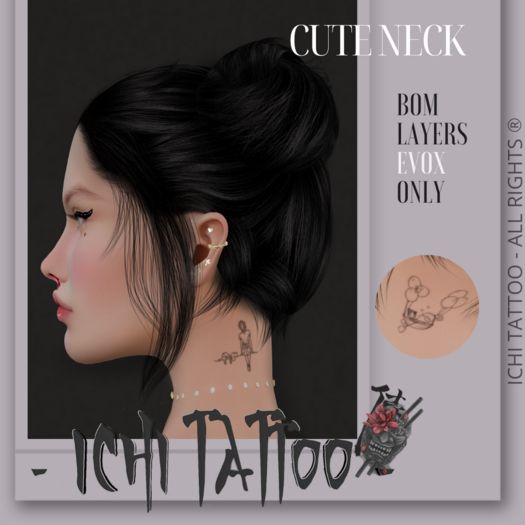 - ICHI TATTOO - CUTE NECK EVOX