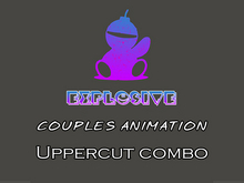 Explosive animation - Uppercut combo Full Perm